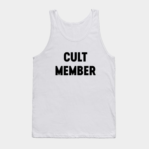 Cult Member Tank Top by Luluca Shirts